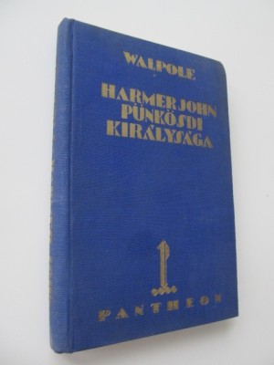 Harmer John punkosdi kiralysaga - Hugh Walpoe foto