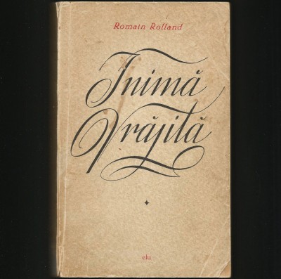 INIMĂ VRĂJITĂ - ROMAIN ROLLAND foto