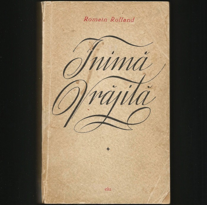 INIMĂ VRĂJITĂ - ROMAIN ROLLAND
