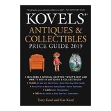 Kovels' Antiques and Collectibles Price Guide 2019, Terry Kovel, Kim Kovel