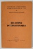 RELATIONS INTERNATIONALES , CAHIERS DE L &#039;ASSOCIATION INTERUNIVERSITAIRE DE L &#039;EST , 1964