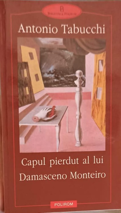 CAPUL PIERDUT AL LUI DAMASCENO MONTEIRO-ANTONIO TABUCCHI-264906
