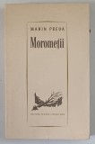 MOROMETII , EDITIA A VII - A REVAZUTA de MARIN PREDA , 1964