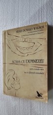 Acasă cu Dumnezeu &icirc;ntr-o viață care nu se sf&acirc;rșește niciodată Neale Walsch