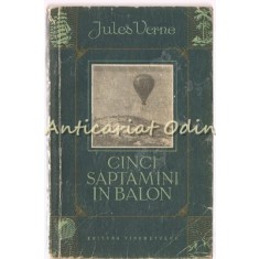 Cinci Saptamini In Balon - Jules Verne