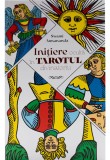 Inițiere Ocultă &Icirc;n Tarotul Divinatoriu, Swami Atmananda - Editura Soma