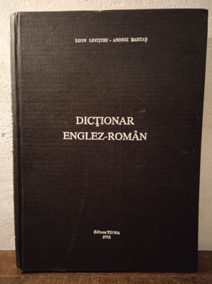 Dicționar englez-rom&amp;acirc;n - Leon Levițchi, Andrei Bantaș foto
