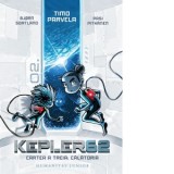Kepler62. Cartea a treia: Calatoria - Andreea Nita, Timo Parvela, Pasi Pitkanen, Bjorn Sortland