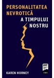 Cumpara ieftin Personalitatea nevrotica a timpului nostru