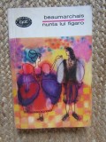 BEAUMARCHAIS - NUNTA LUI FIGARO COLECTIA BPT