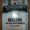Masoni sub judecata comunista: Grupul Bellu - Diana Mandache