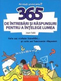 365 DE INTREBARI SI RASPUNSURI PENTRU A INTELEGE LUMEA-JOAN SOLE-363677