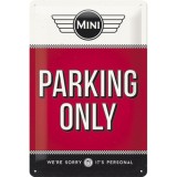 Placa metalica - Mini Cooper - Parking Only - 20x30 cm, Nostalgic Art Merchandising