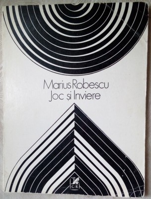 MARIUS ROBESCU - JOC SI INVIERE (VERSURI, primul volum postum - 1985) foto