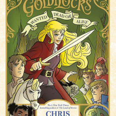 Goldilocks: Wanted Dead or Alive | Chris Colfer