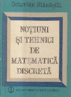Notiuni si tehnici de matematica discreta (Stanasila) foto