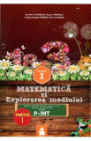 Matematica Si Explorarea Mediului Cls 1 Partea I Varianta P-Int Ed.2015 - Dumitru D. Paraiala