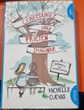 CONFESIUNILE UNUI PRIETEN IMAGINAR - MICHELLE CUEVAS
