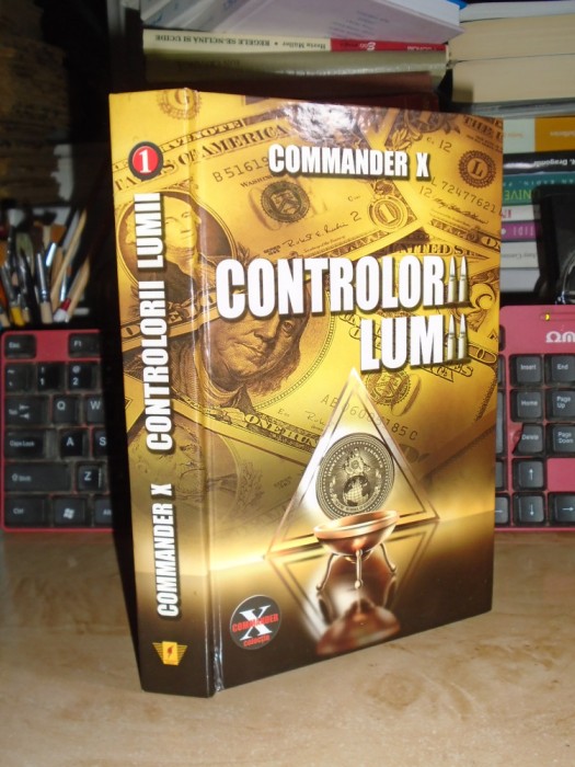 COMMANDER X - CONTROLORII LUMII , 2011 *