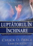 Luptatorul in inchinare. Modul in care rugaciunea si inchinarea iti pot proteja caminul si comunicarea - Chuck D. Pierce, John Dickson (cateva sublini