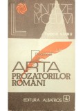 Tudor Vianu - Arta prozatorilor romani (Editia: 1977)