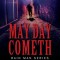 May Day Cometh: Rain Main Series - Book Three