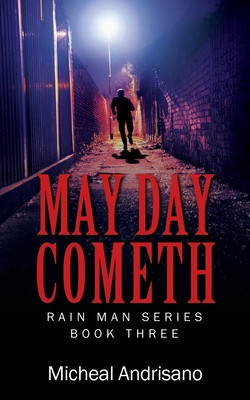 May Day Cometh: Rain Main Series - Book Three