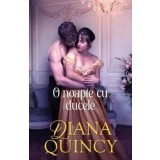 O noapte cu ducele/Diana Quincy