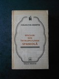 SPICUIRI DIN INTELEPCIUNEA SPANIOLA