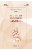 Studii de sociologia familiei - Maria Alexandrescu