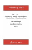 Criminologie. Caiet de seminar. Ediția 2 - Paperback brosat - Andra-Roxana Trandafir, Dragoș Pargaru, Florin-Cosmin Bobei, Valentina Dinu, Valerian Ci
