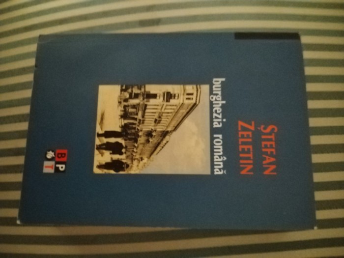Stefan Zeletin Burghezia Romana