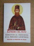Sfantul Efrem cel nou, daruitor al credintei si al innoirii launtrice