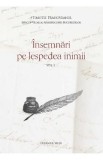 Insemnari pe lespedea inimii Vol.1 - Timotei Prahoveanul