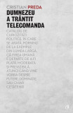 Dumnezeu a tr&acirc;ntit telecomanda - Paperback brosat - Cristian Preda - Curtea Veche