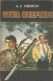 Sabia dreptatii - A. J. Cronin