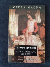 Femeia omorita cu blindetea &ndash; Thomas Heywood (ed. bilingva)