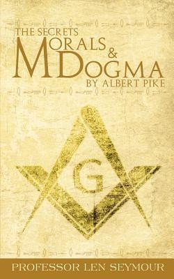 The Secrets of Morals and Dogma by Albert Pike foto