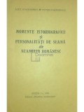 Alex Ioachimescu - Momente istoriografice si personalitati de seama ale neamului romanesc (Editia: 1990)