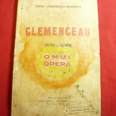 Tudor Teodorescu-Braniste -Clemenceau 1841-1929-Omul si Opera -Prima Ed.Adeverul