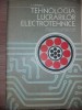 Tehnologia Lucrarilor Electrotehnice - T. Canescu, Didactica si Pedagogica, 1978. Carte Electrotehnica