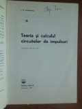 Teoria si calculul circuitelor de impulsuri L.M.Goldenberg