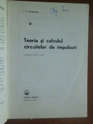 Teoria si calculul circuitelor de impulsuri L.M.Goldenberg foto