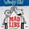 Diary of a Wimpy Kid Mad Libs: Second Helping