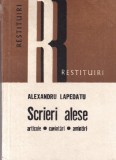 Alexandru Lapedatu - Scrieri alese. Articole, cuvantari, amintiri