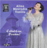 CD Alina Mavrodin Vasiliu &ndash; Colindă-ne, Doamne!, original