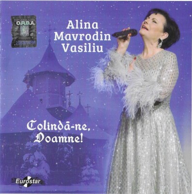 CD Alina Mavrodin Vasiliu &amp;ndash; Colindă-ne, Doamne!, original foto