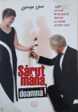 Sarut mana, doamna! 1001 de motive intemeiate pentru a-i spune sotiei tale - George Uba (cateva pagini desprinse)