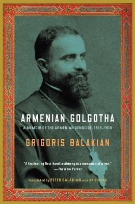 Armenian Golgotha: A Memoir of the Armenian Genocide, 1915-1918 foto