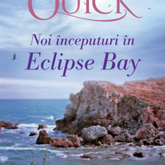 Noi inceputuri in Eclipse Bay | Amanda Quick